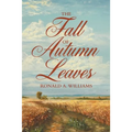 The Fall of Autumn Leaves