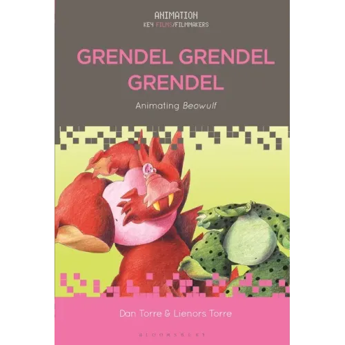 Grendel Grendel Grendel: Animating Beowulf