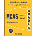 MCAS Subject Test Mathematics Grade 4: Student Practice Workbook + Two Full-Length MCAS Math Tests