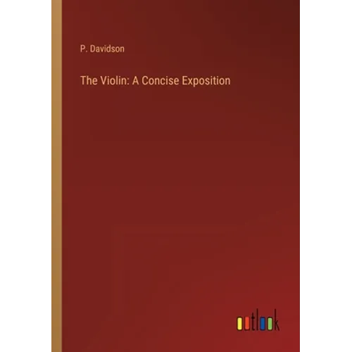 The Violin: A Concise Exposition