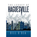 The Legacy of Haguesville