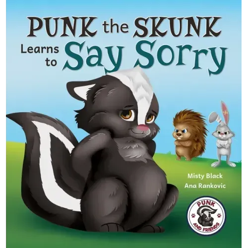 Punk the Skunk Learns to Say Sorry