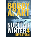 Nuclear Winter Devil Storm: Post Apocalyptic Survival Thriller