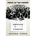 Media of the Masses: Cassette Culture in Modern Egypt