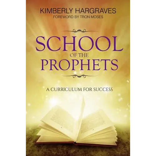 School Of The Prophets: A Curriculum For Success