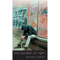 The Burden of Light