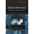 Radical Democracy: Politics Between Abundance and Lack