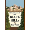 The Lost Treasures Of The Black Hills