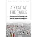 A Seat at the Table: Congresswomen's Perspectives on Why Their Presence Matters