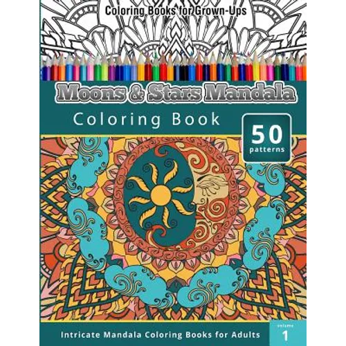 Coloring Book For Grown-Ups: Moons & Stars Mandala Coloring Book