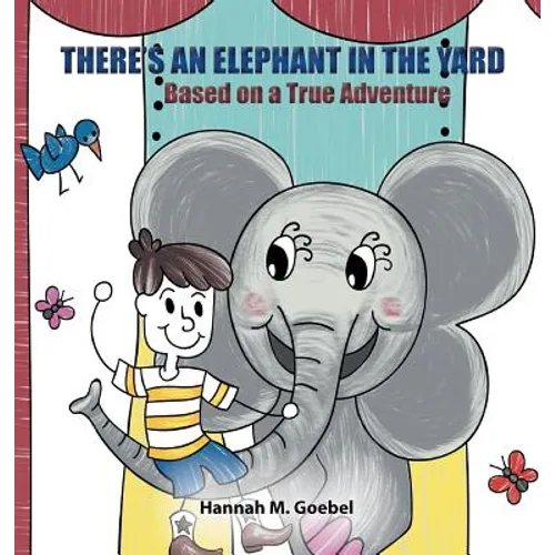 There's an Elephant in the Yard
