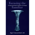 Ames: Focusing the Familiar: Pa
