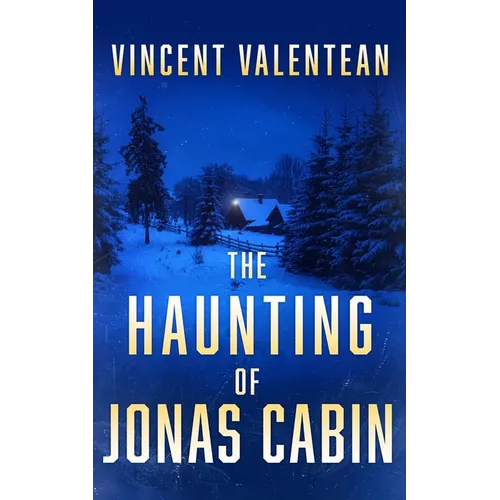 The Haunting of Jonas Cabin