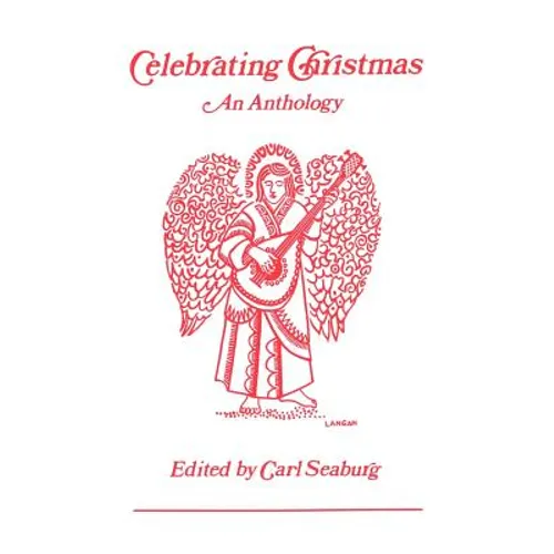 Celebrating Christmas: An Anthology