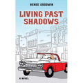 Living Past Shadows