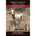 Breeders Guide for Fillys or Colts: A Must Have for Anyone Breeding Horses