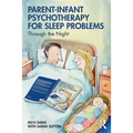 Parent-Infant Psychotherapy for Sleep Problems: Through the Night