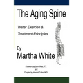 The Aging Spine: Water Exercise & Treatment Principles