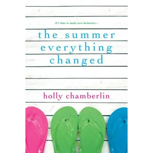 The Summer Everything Changed