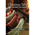 Christmas Tales that warm the heart Volume 1