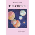 The Gregory Chronicles: The Choice