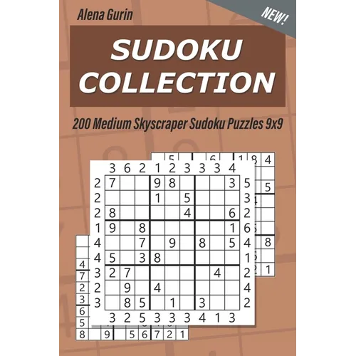 Sudoku Collection: 200 Medium Skyscraper Sudoku Puzzles 9x9