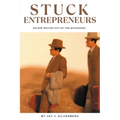 Stuck Entrepreneurs: Escape Routes Out of the Quicksand