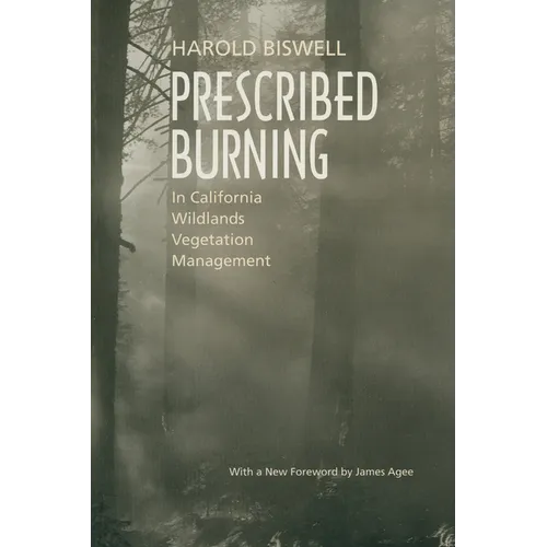 Prescribed Burning in California Wildlands Vegetation Management