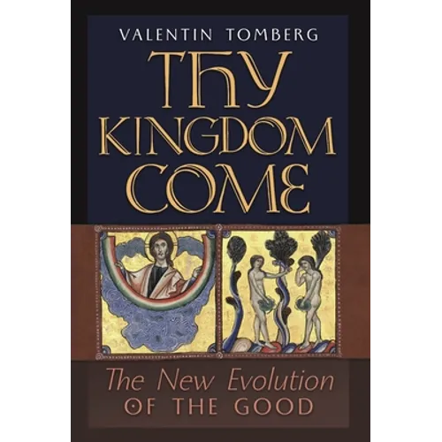Thy Kingdom Come: The New Evolution of the Good