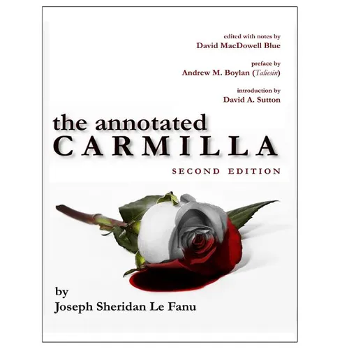 The Annotated Carmilla (2nd Edition)