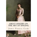 Great Singers on the Art of Singing