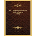 The Village Community And Modern Progress (1908)