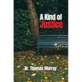 A Kind of Justice