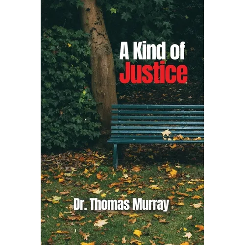 A Kind of Justice
