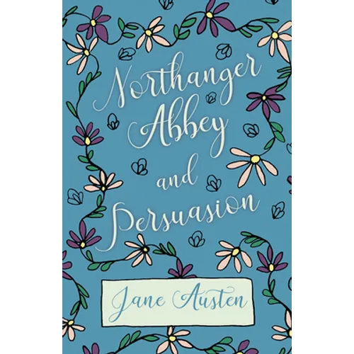 Northanger Abbey and Persuasion
