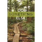 Do Something Else: The Road Ahead for the Mainline Church - Hardcover