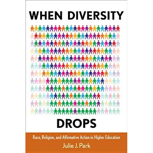 When Diversity Drops: Race, Religion, and Affirmative Action in Higher Education