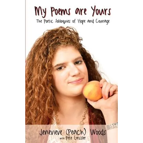 My Poems are Yours: The Poetic Soliloquies of Hope and Courage