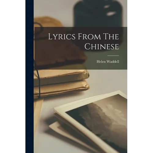 Lyrics From The Chinese
