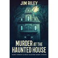 Murder at the Haunted House