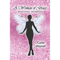 A Woman of Grace: Devotional Workbook