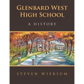 Glenbard West High School: A History