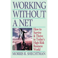 Working Without a Net