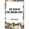 Man in the Brown Suit by Agatha Christie