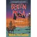 Berlin Mesa: A Hitler's Loki Novel