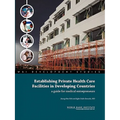 Establishing Private Health Care Facilities in Developing Countries: A Guide for Medical Entrepreneurs