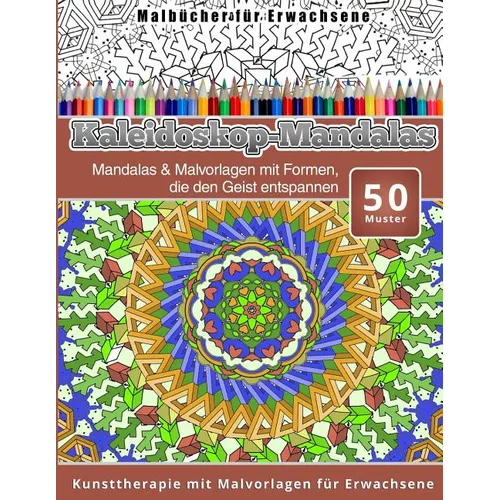 Malbucher fur Erwachsene Kaleidoskop-Mandalas