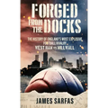 Forged From The Docks: The history of England's most explosive football rivalry. West Ham vs Millwall