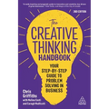 The Creative Thinking Handbook: Your Step-By-Step Guide to Problem Solving in Business