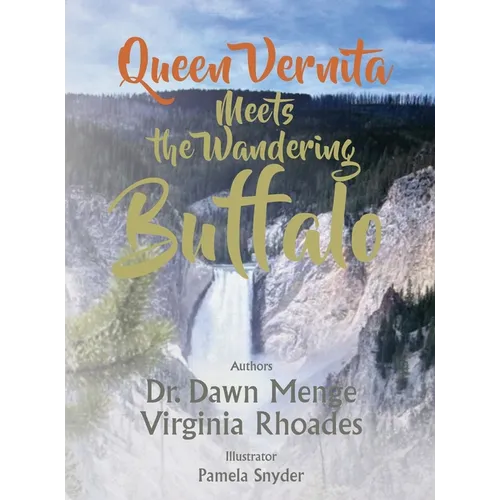 Queen Vernita Meets the Wandering Buffalo
